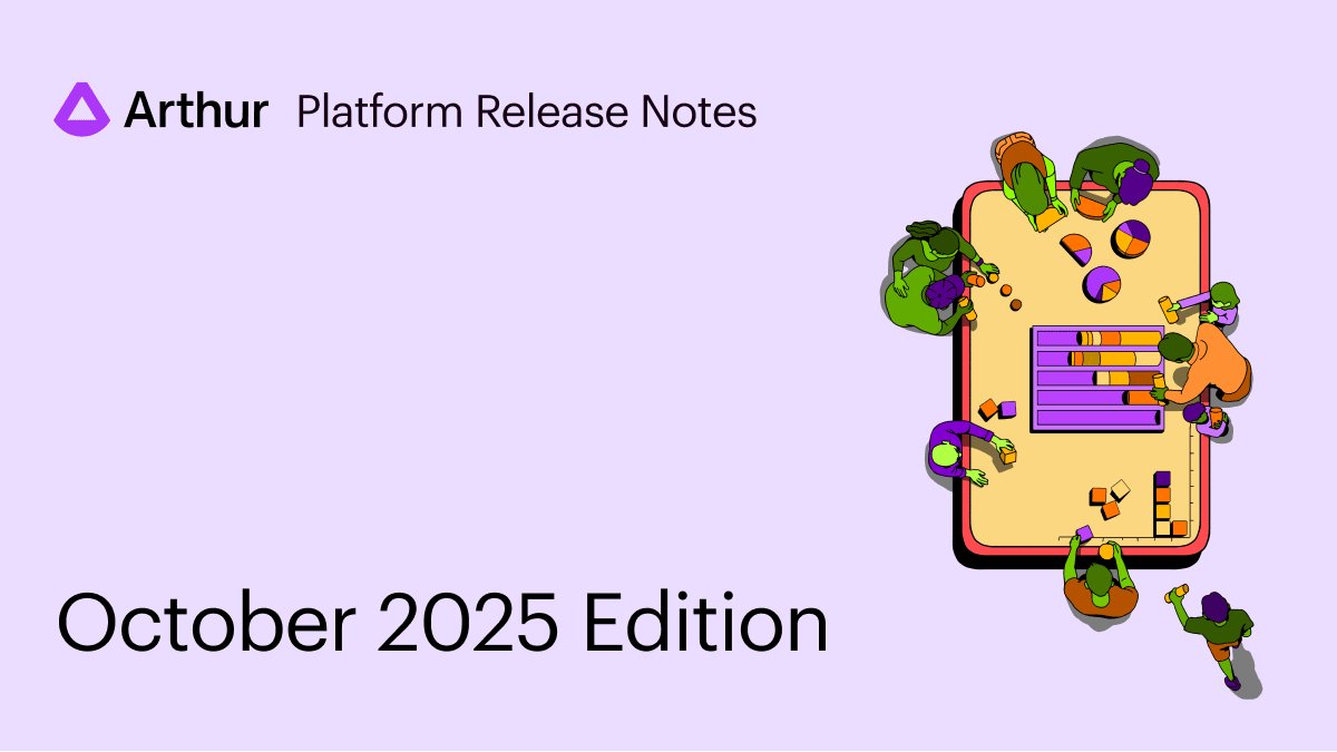 What's new in Arthur: More Control, More Context, More Confidence in Every Eval